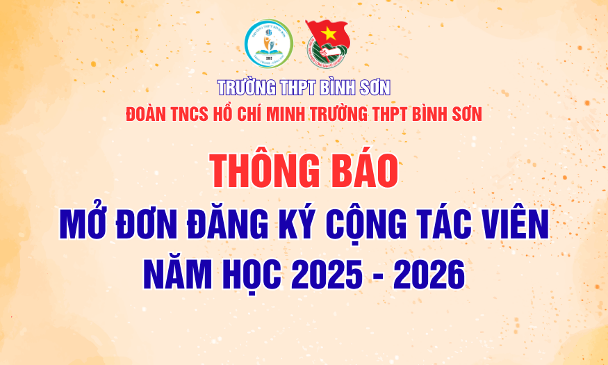 Đoàn trường THPT Bình Sơn mở đơn đăng ký Cộng tác viên năm học 2025 - 2026